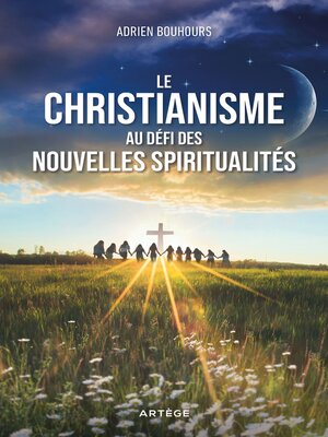 cover image of Le christianisme au défi des nouvelles spiritualités